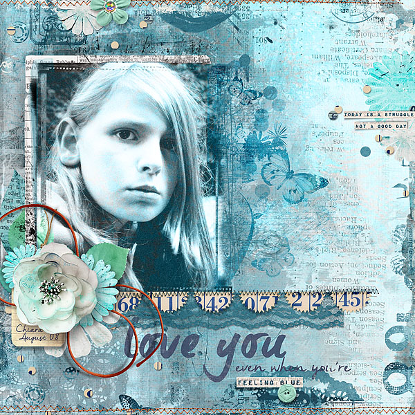 Love you even when you're feeling blue