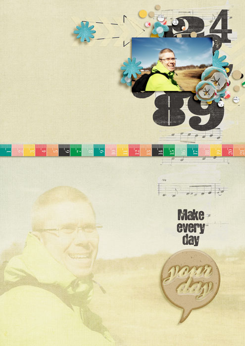 Make every day your day