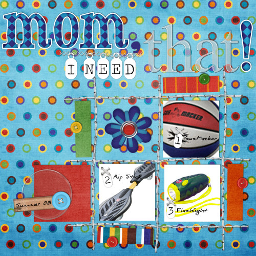 Mom, I NEED THAT!