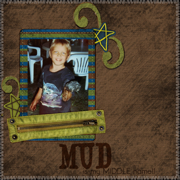 mud is my middle name