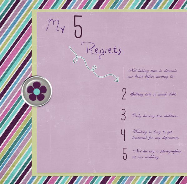 My 5 regrets