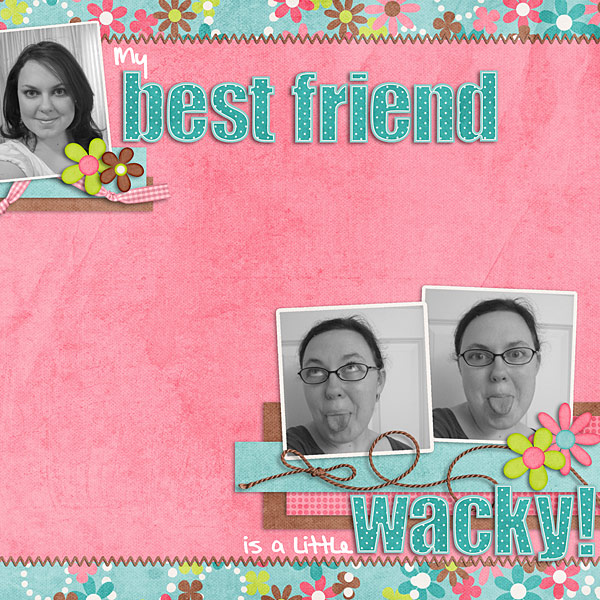 My best friend...