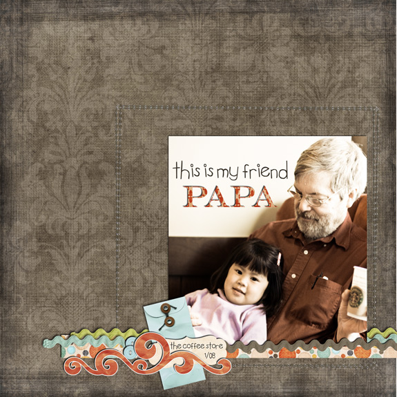 my friend papa