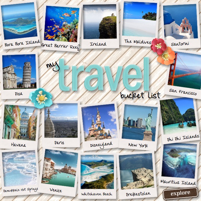 My travel bucket list
