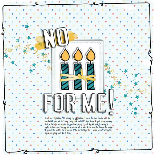 No candles for me