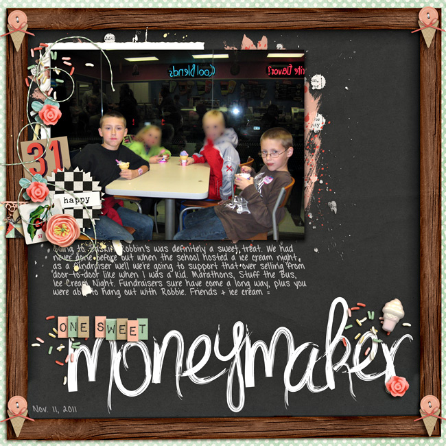 One Sweet Moneymaker