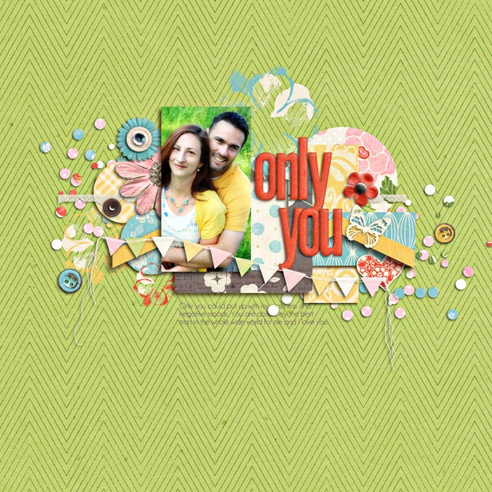 only you