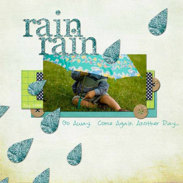 Rain Rain Go Away