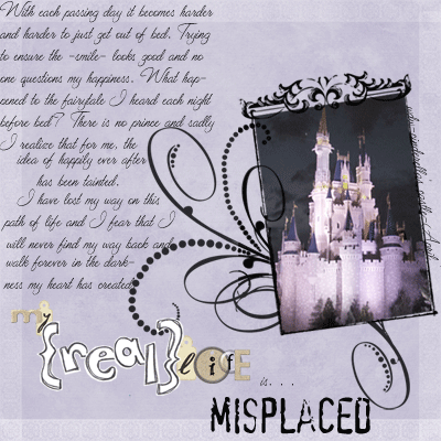 Real life is ... Misplaced