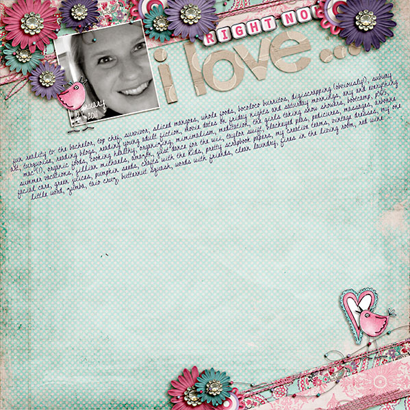 right now i love ...
