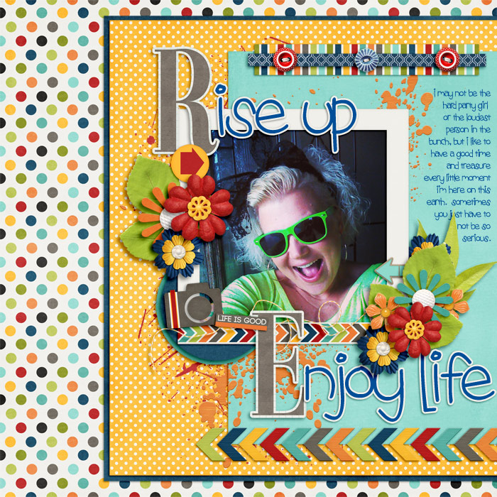 Rise Up, Enjoy Life