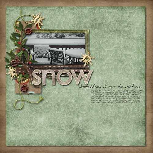 Snow... dislike
