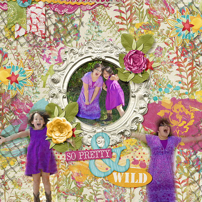 so pretty and wild