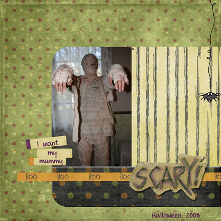 So Scary or...I want my mummy