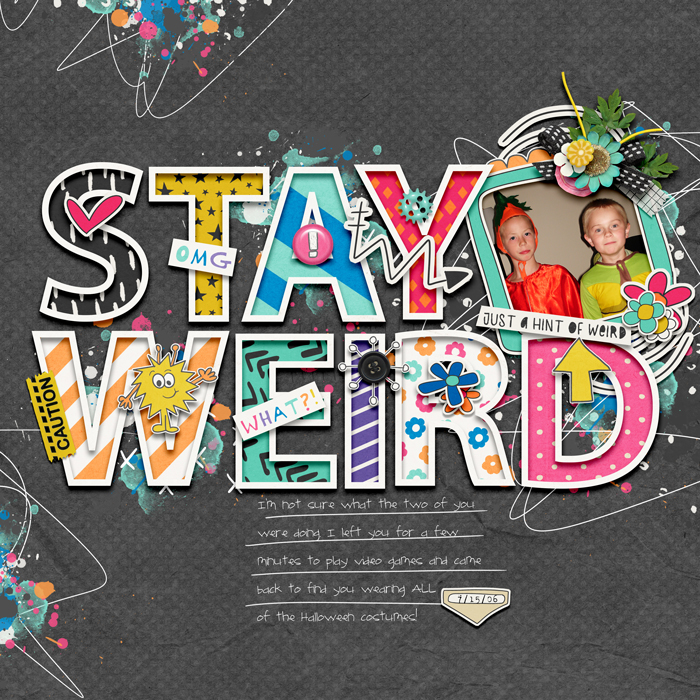 Stay Weird