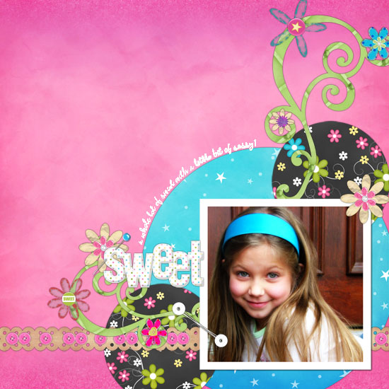 * Sweet and Sassy *
