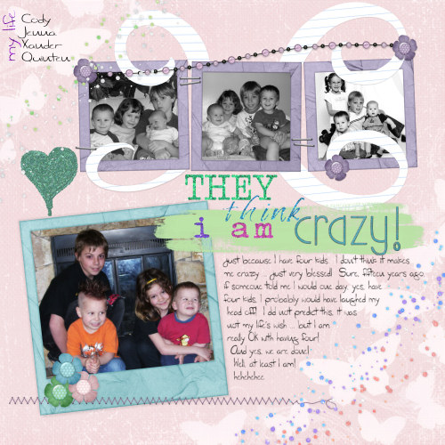 they think I am crazy