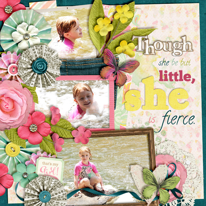 Though she be but little...