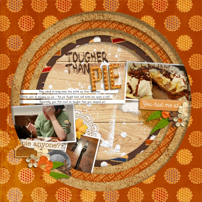 Tougher Than Pie