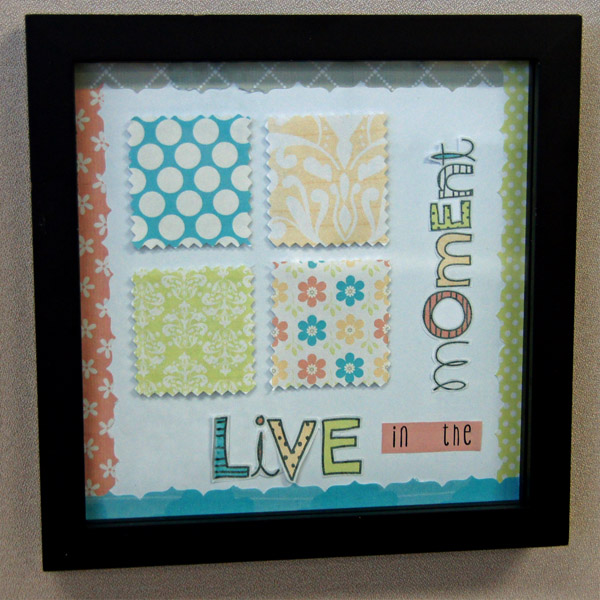Wall Art - Live in the Moment