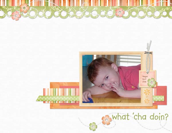 What 'cha doing?