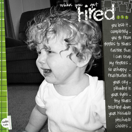 when you get tired...