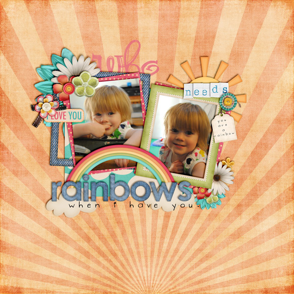Who Needs Rainbows