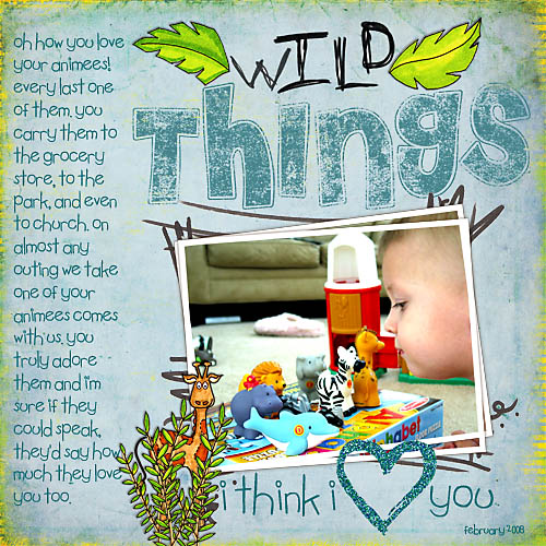 Wild Things I Think I Love You