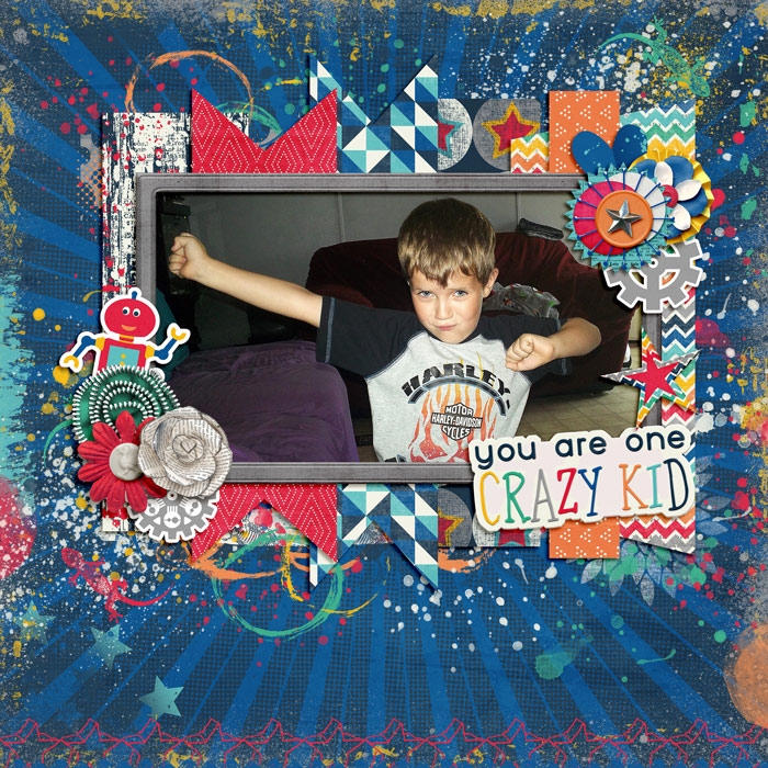 You are one crazy kid