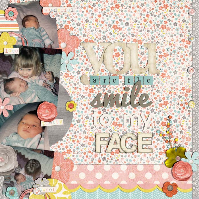 You are the smile to my face