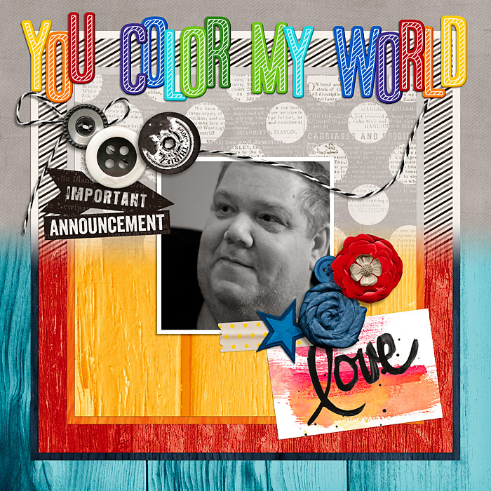 You Color My World