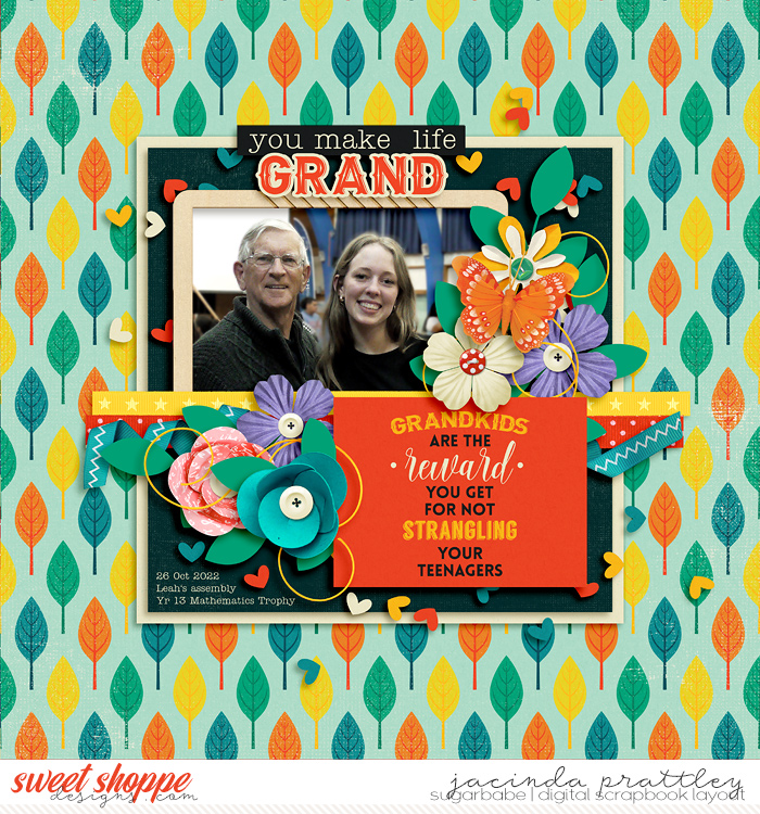 You make life grand