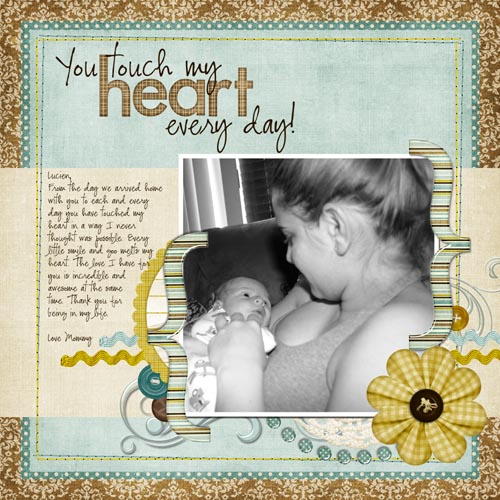 You touch my Heart everyday!
